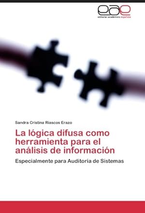 Seller image for La lgica difusa como herramienta para el anlisis de informacin for sale by BuchWeltWeit Ludwig Meier e.K.