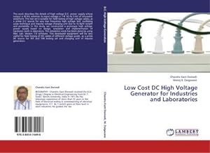 Imagen del vendedor de Low Cost DC High Voltage Generator for Industries and Laboratories a la venta por BuchWeltWeit Ludwig Meier e.K.