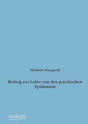 Seller image for Beitrag zur Lehre von den psychischen Epidemien for sale by BuchWeltWeit Ludwig Meier e.K.