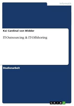 Bild des Verkufers fr IT-Outsourcing & IT-Offshoring zum Verkauf von BuchWeltWeit Ludwig Meier e.K.