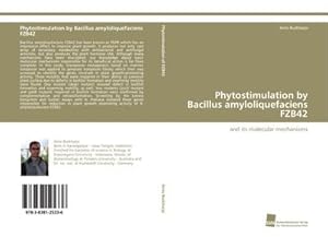 Seller image for Phytostimulation by Bacillus amyloliquefaciens FZB42 for sale by BuchWeltWeit Ludwig Meier e.K.