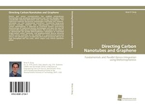 Imagen del vendedor de Directing Carbon Nanotubes and Graphene a la venta por BuchWeltWeit Ludwig Meier e.K.