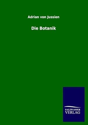 Seller image for Die Botanik for sale by BuchWeltWeit Ludwig Meier e.K.