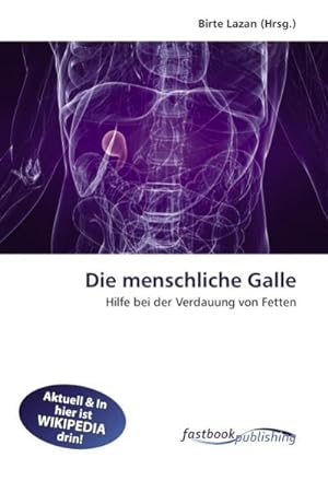 Imagen del vendedor de Die menschliche Galle a la venta por BuchWeltWeit Ludwig Meier e.K.