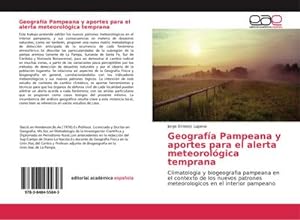 Imagen del vendedor de Geografa Pampeana y aportes para el alerta meteorolgica temprana a la venta por BuchWeltWeit Ludwig Meier e.K.