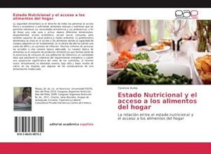 Imagen del vendedor de Estado Nutricional y el acceso a los alimentos del hogar a la venta por BuchWeltWeit Ludwig Meier e.K.