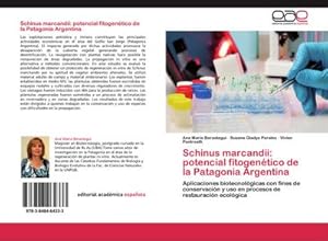 Imagen del vendedor de Schinus marcandii: potencial fitogentico de la Patagonia Argentina a la venta por BuchWeltWeit Ludwig Meier e.K.