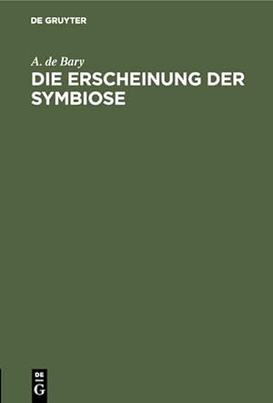 Image du vendeur pour Die Erscheinung der Symbiose mis en vente par BuchWeltWeit Ludwig Meier e.K.