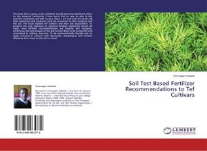 Imagen del vendedor de Soil Test Based Fertilizer Recommendations to Tef Cultivars a la venta por BuchWeltWeit Ludwig Meier e.K.