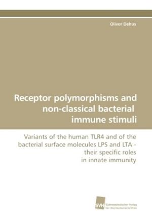 Immagine del venditore per Receptor polymorphisms and non-classical bacterial immune stimuli venduto da BuchWeltWeit Ludwig Meier e.K.