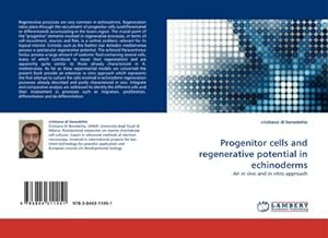 Imagen del vendedor de Progenitor cells and regenerative potential in echinoderms a la venta por BuchWeltWeit Ludwig Meier e.K.