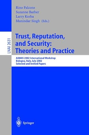 Imagen del vendedor de Trust, Reputation, and Security: Theories and Practice a la venta por BuchWeltWeit Ludwig Meier e.K.