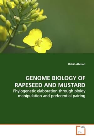 Seller image for GENOME BIOLOGY OF RAPESEED AND MUSTARD for sale by BuchWeltWeit Ludwig Meier e.K.