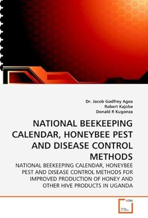 Seller image for NATIONAL BEEKEEPING CALENDAR, HONEYBEE PEST AND DISEASE CONTROL METHODS for sale by BuchWeltWeit Ludwig Meier e.K.