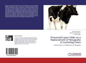 Seller image for Processed Layer Litter as a Replacement of Nougcake in Lactating Cows for sale by BuchWeltWeit Ludwig Meier e.K.