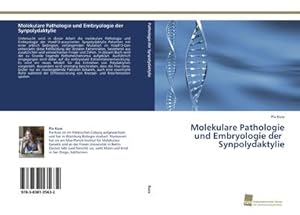 Seller image for Molekulare Pathologie und Embryologie der Synpolydaktylie for sale by BuchWeltWeit Ludwig Meier e.K.