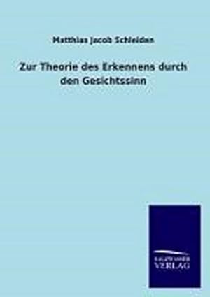 Seller image for Zur Theorie des Erkennens durch den Gesichtssinn for sale by BuchWeltWeit Ludwig Meier e.K.