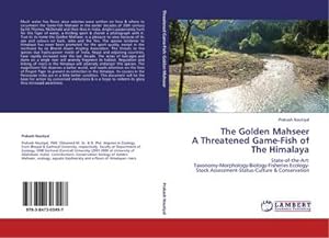 Seller image for The Golden Mahseer A Threatened Game-Fish of The Himalaya for sale by BuchWeltWeit Ludwig Meier e.K.