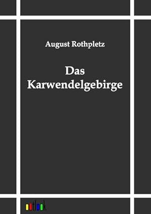 Seller image for Das Karwendelgebirge for sale by BuchWeltWeit Ludwig Meier e.K.