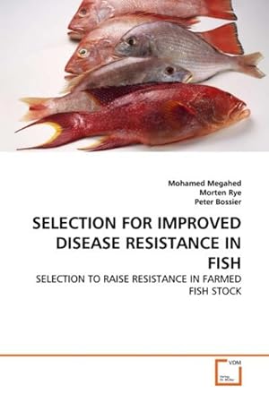 Seller image for SELECTION FOR IMPROVED DISEASE RESISTANCE IN FISH for sale by BuchWeltWeit Ludwig Meier e.K.