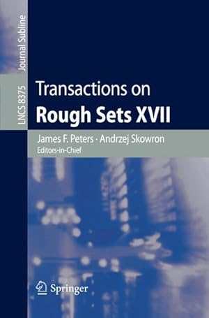 Image du vendeur pour Transactions on Rough Sets XVII mis en vente par BuchWeltWeit Ludwig Meier e.K.