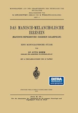 Bild des Verkufers fr Das Manisch-Melancholische Irresein zum Verkauf von BuchWeltWeit Ludwig Meier e.K.