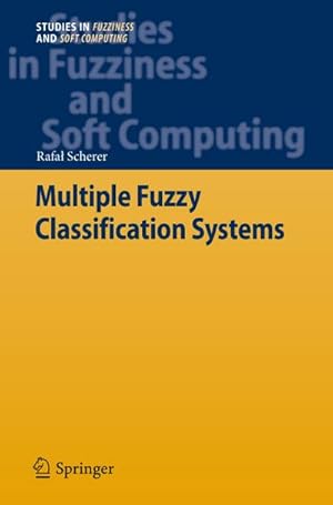 Seller image for Multiple Fuzzy Classification Systems for sale by BuchWeltWeit Ludwig Meier e.K.