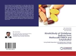 Imagen del vendedor de KineticStudy of Diclofenac Sodium from MethocelK15MCR and Cetylalcohol a la venta por BuchWeltWeit Ludwig Meier e.K.