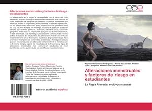 Seller image for Alteraciones menstruales y factores de riesgo en estudiantes for sale by BuchWeltWeit Ludwig Meier e.K.