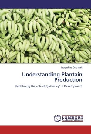Seller image for Understanding Plantain Production for sale by BuchWeltWeit Ludwig Meier e.K.