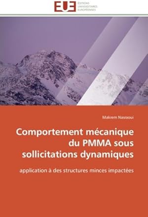 Image du vendeur pour Comportement mcanique du PMMA sous sollicitations dynamiques mis en vente par BuchWeltWeit Ludwig Meier e.K.