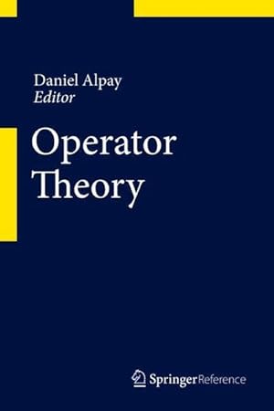 Bild des Verkufers fr Operator Theory zum Verkauf von BuchWeltWeit Ludwig Meier e.K.