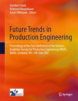 Immagine del venditore per Future Trends in Production Engineering venduto da BuchWeltWeit Ludwig Meier e.K.