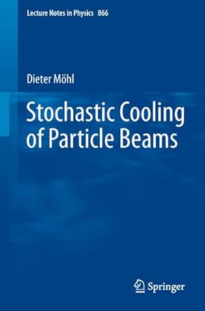 Image du vendeur pour Stochastic Cooling of Particle Beams mis en vente par BuchWeltWeit Ludwig Meier e.K.