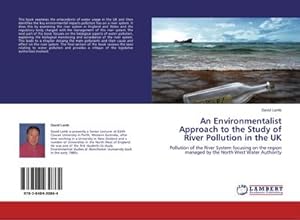 Imagen del vendedor de An Environmentalist Approach to the Study of River Pollution in the UK a la venta por BuchWeltWeit Ludwig Meier e.K.