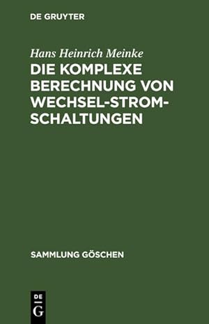 Seller image for Die komplexe Berechnung von Wechselstromschaltungen for sale by BuchWeltWeit Ludwig Meier e.K.