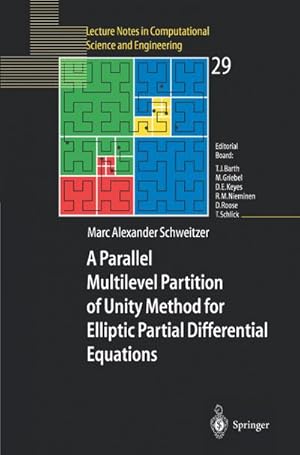 Seller image for A Parallel Multilevel Partition of Unity Method for Elliptic Partial Differential Equations for sale by BuchWeltWeit Ludwig Meier e.K.