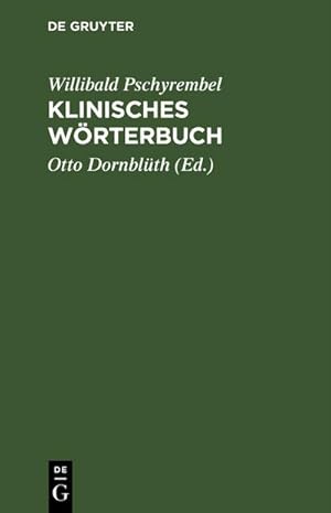 Seller image for Klinisches Wrterbuch for sale by BuchWeltWeit Ludwig Meier e.K.