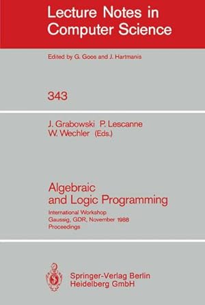 Immagine del venditore per Algebraic and Logic Programming venduto da BuchWeltWeit Ludwig Meier e.K.