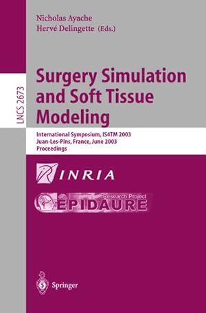 Seller image for Surgery Simulation and Soft Tissue Modeling for sale by BuchWeltWeit Ludwig Meier e.K.