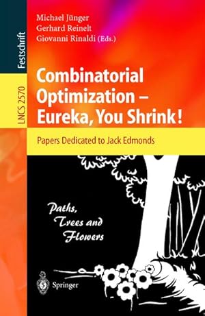 Imagen del vendedor de Combinatorial Optimization -- Eureka, You Shrink! a la venta por BuchWeltWeit Ludwig Meier e.K.