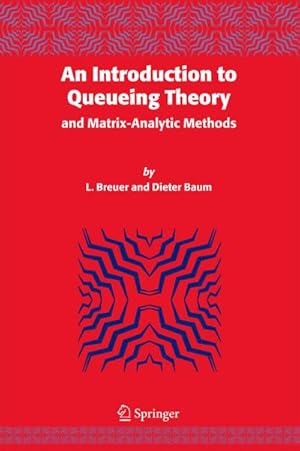 Image du vendeur pour An Introduction to Queueing Theory mis en vente par BuchWeltWeit Ludwig Meier e.K.