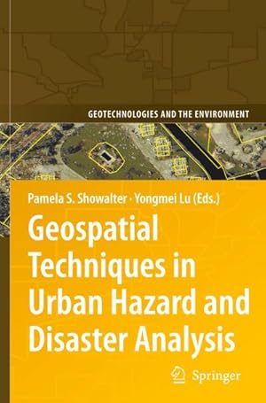 Image du vendeur pour Geospatial Techniques in Urban Hazard and Disaster Analysis mis en vente par BuchWeltWeit Ludwig Meier e.K.