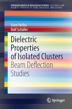 Image du vendeur pour Dielectric Properties of Isolated Clusters mis en vente par BuchWeltWeit Ludwig Meier e.K.