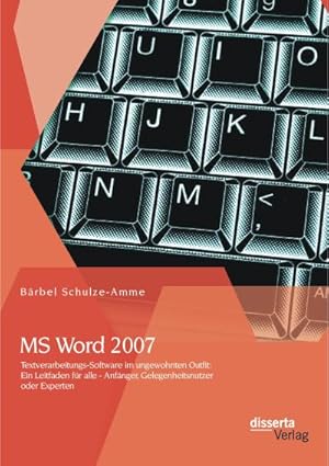 Immagine del venditore per MS Word 2007 - Textverarbeitungs-Software im ungewohnten Outfit: Ein Leitfaden fr alle - Anfnger, Gelegenheitsnutzer oder Experten venduto da BuchWeltWeit Ludwig Meier e.K.