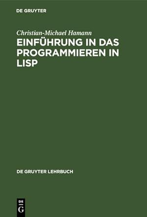 Seller image for Einfhrung in das Programmieren in LISP for sale by BuchWeltWeit Ludwig Meier e.K.