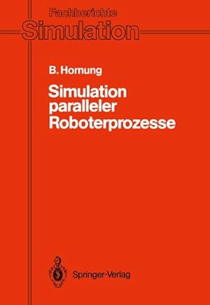 Seller image for Simulation paralleler Roboterprozesse for sale by BuchWeltWeit Ludwig Meier e.K.