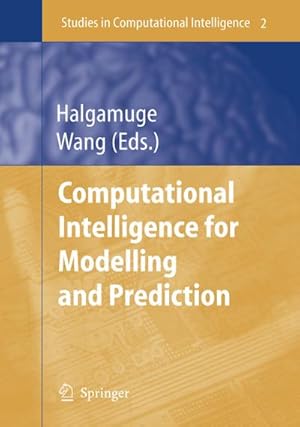 Immagine del venditore per Computational Intelligence for Modelling and Prediction venduto da BuchWeltWeit Ludwig Meier e.K.