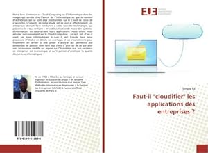 Image du vendeur pour Faut-il "cloudifier" les applications des entreprises ? mis en vente par BuchWeltWeit Ludwig Meier e.K.