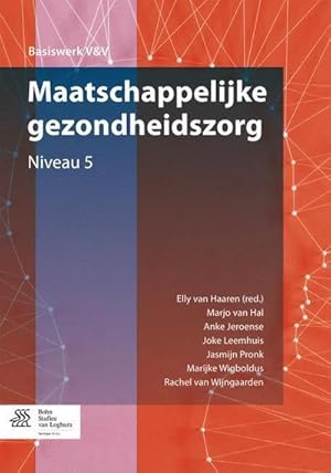 Image du vendeur pour Maatschappelijke Gezondheidszorg: Niveau 5 mis en vente par BuchWeltWeit Ludwig Meier e.K.